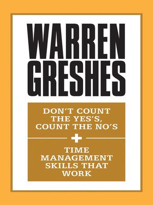 cover image of Don't Count the Yes's, Count the No's and Time Management Skills That Work